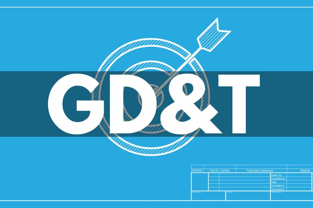 GD&T là gì? Tại sao nó quan trọng trong cơ khí chính xác